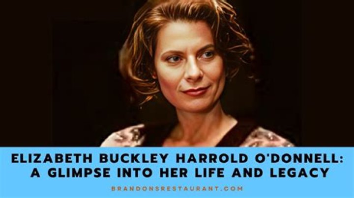 Elizabeth Buckley Harrold O'Donnell: A Detailed Exploration of Her Life and Legacy