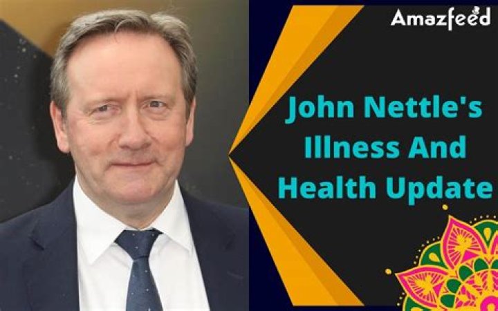 Exploring The Health Condition Of John Nettles
