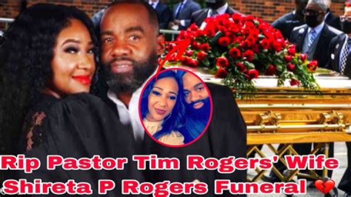 Pastor Tim Rogers Wife Shireta S Funeral